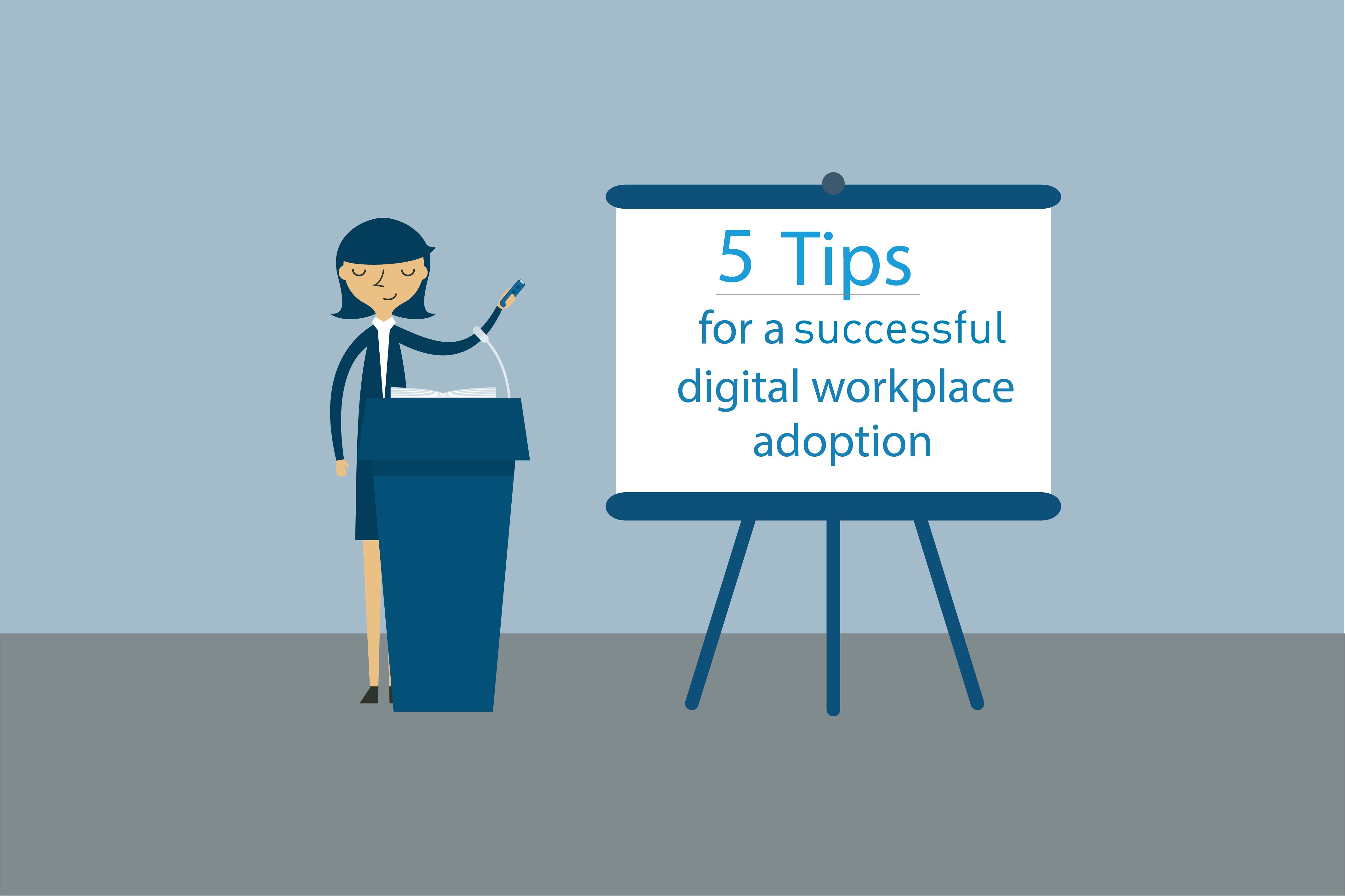 5 tips to help employees adopt to the digital workplace.  Thumbnail